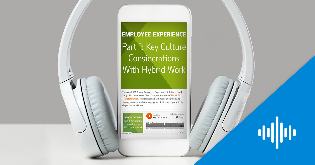 Culture Considerations For Hybrid Work Podcast - ITA Group